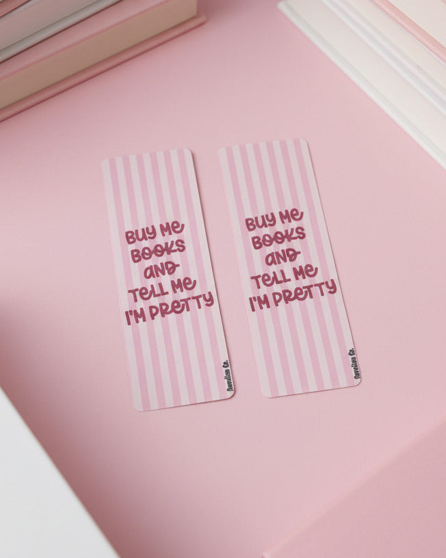 Klassisches Leszeichen ,,Buy Me Books And Tell Me I'm Pretty"